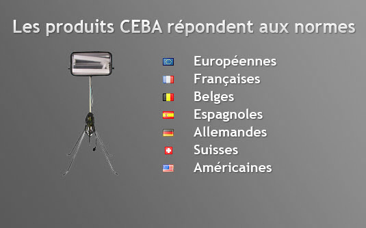 Les produits CEBA répondent aux normes Européennes, Françaises, Belges, Espagnoles, Allemandes, Suisses, Américaines